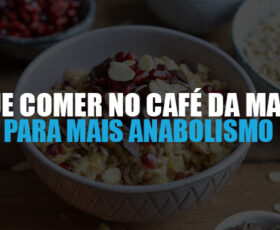 CAFÉ DA MANHÃ HIPERTROFIA