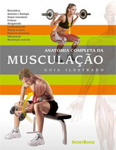 foto da capa do livro Anatomia Completa da Musculação: Guia Ilustrado